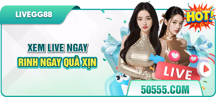 Sự kiện xem livestream nhận quả khủng